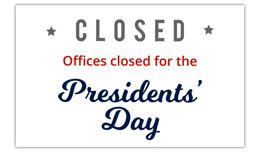 Notice Office Closure Presidents’ Day Pala Tribe