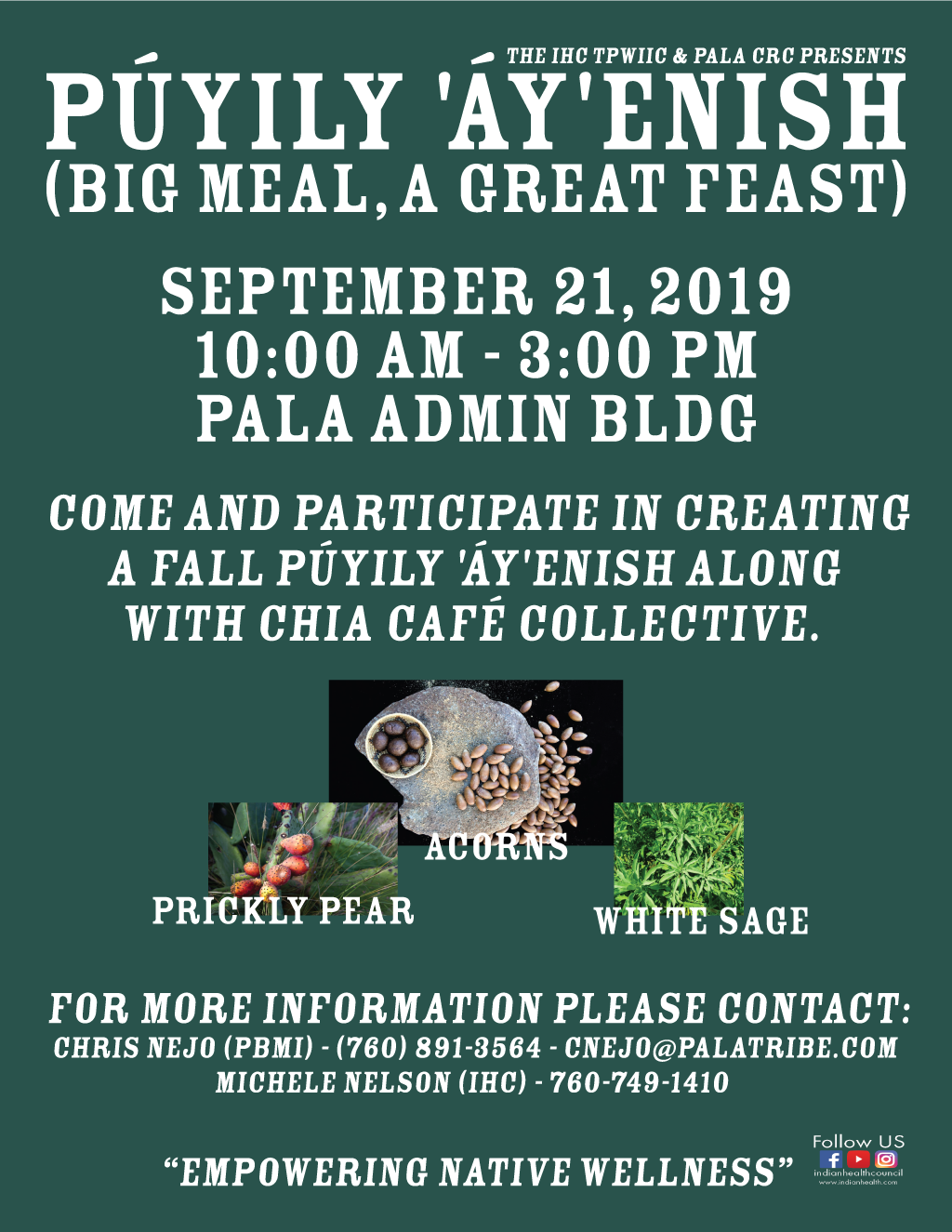 Pala Band of Mission Indians Púyily 'Áy'enish Big Meal A Great Feast2019