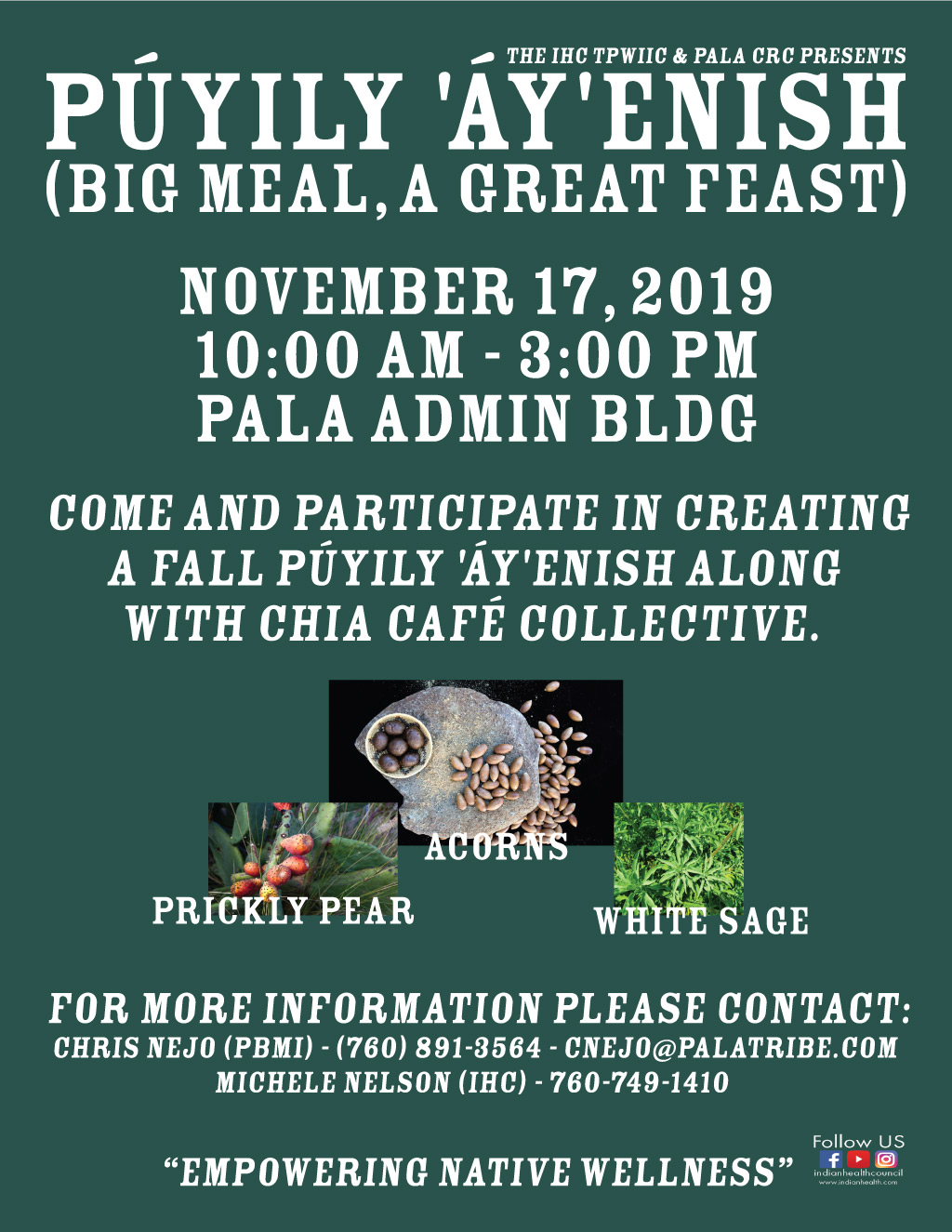 Pala Band of Mission Indians Púyily 'Áy'enish Big Meal A Great Feast2019