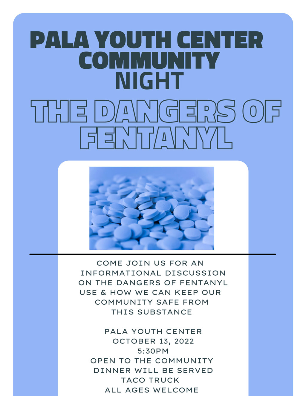 Pala Band of Mission Indians Pala Youth Center Community Night Dangers of Fentanyl