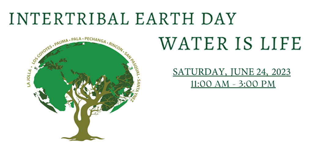 Pala Environmental Department Pala Band LaJolla Band Intertribal Earth Day Water is Life Event