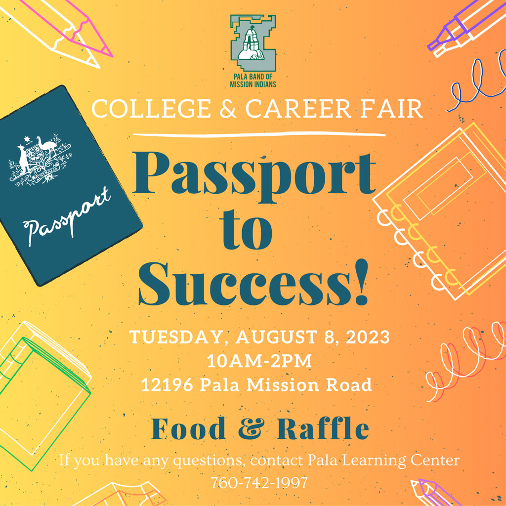 Pala Band of Mission Indians Pala Learning Center College Career Fair Passport to Success