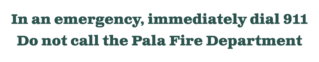 Pala Band of Mission Indians Pala Fire Department PFD Reservation California