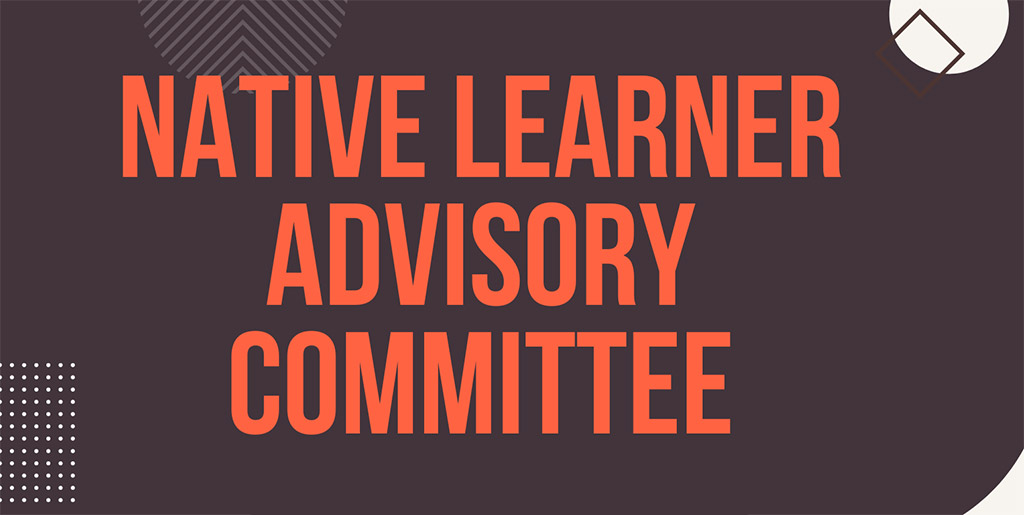 Native Learner Advisory Committee - Pala Tribe