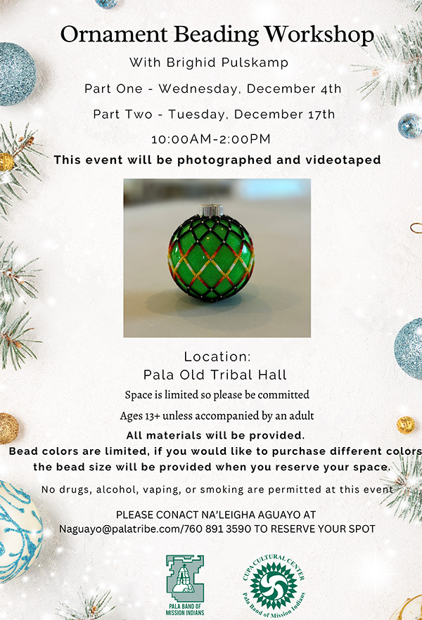 Pala Band California Cupa Cultural Center Event Ornament Beading Workshop Brighid Pulskamp