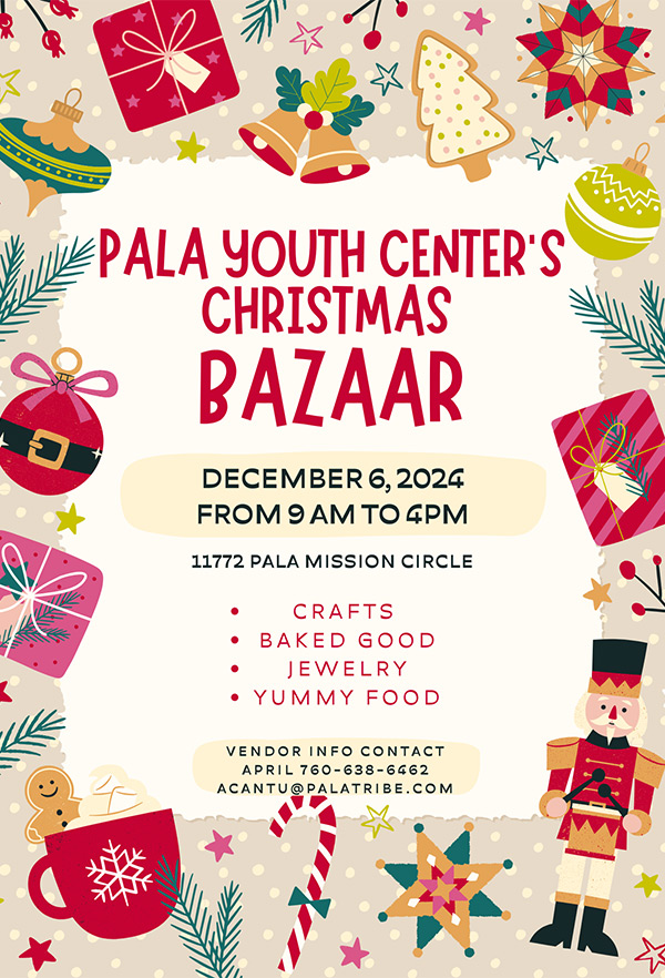 Pala Band of Mission Indians PBMI Pala Youth Center Christmas Bazaar 2024