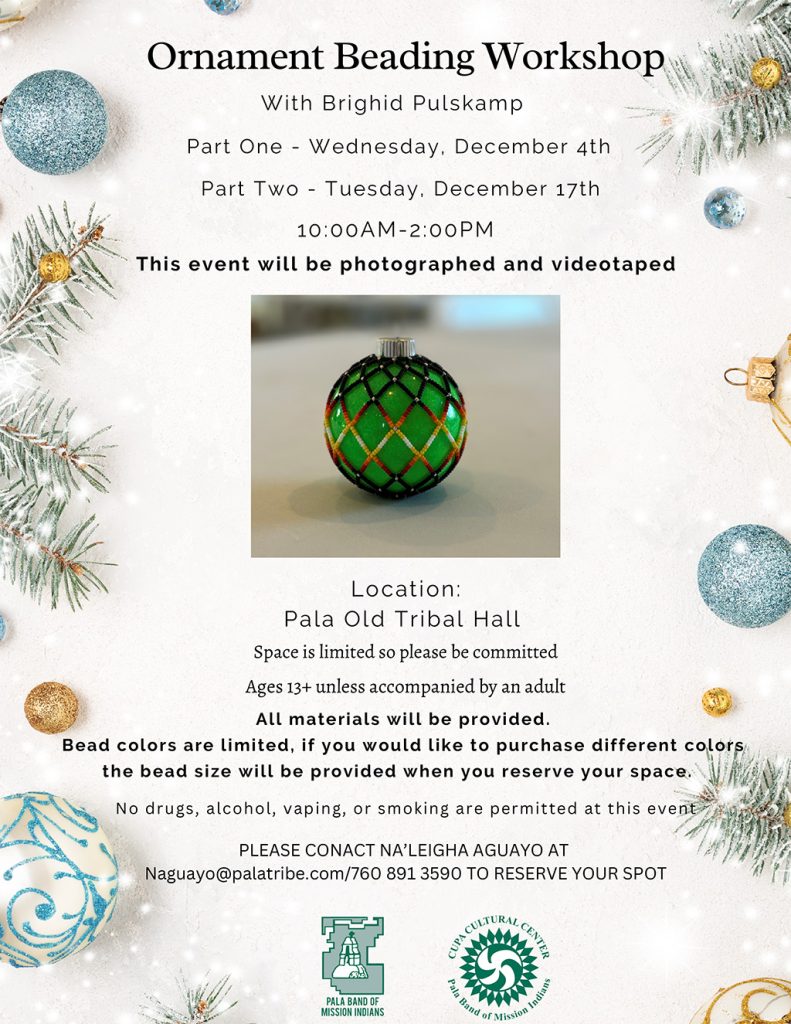 Pala Band California Cupa Cultural Center Event Ornament Beading Workshop Brighid Pulskamp