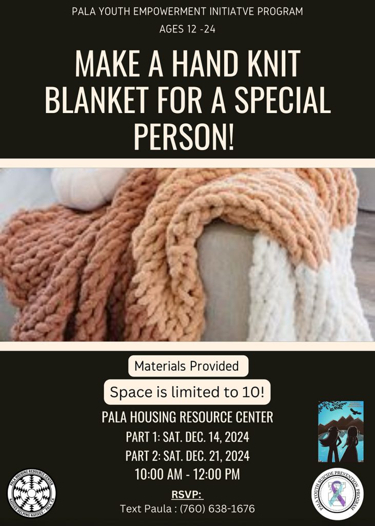 Pala Housing Resource Center Social Services California Pala Youth Empowerment Initiative Program Hand Knit Blanket Class