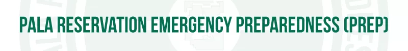 Pala Band California Pala Reservation Emergency Preparedness PREP Public Safety