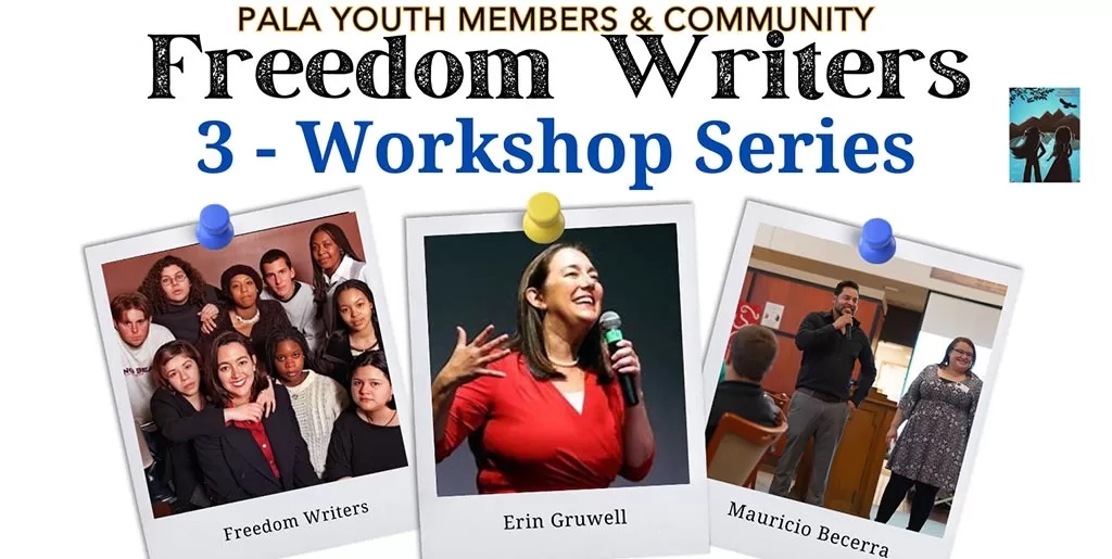 Pala Housing Resource Center Social Services California Pala Freedom Writers Workshop Series